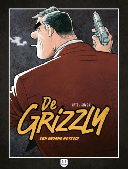 De Grizzly - 1: Een enorme rotzooi